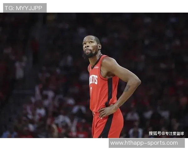 申京谈杜兰特对手防守策略我们的任务是减轻他的比赛压力